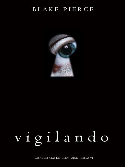 Title details for Vigilando by Blake Pierce - Available